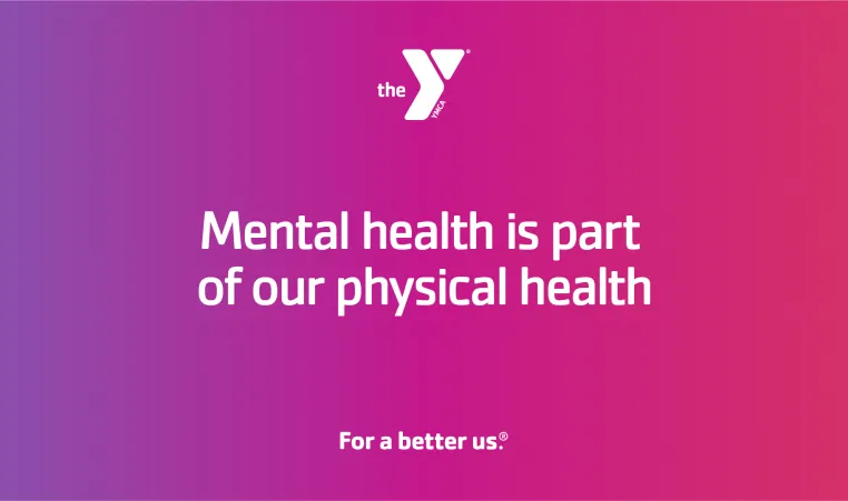 Metnal Health is part of our physical health graphic piece